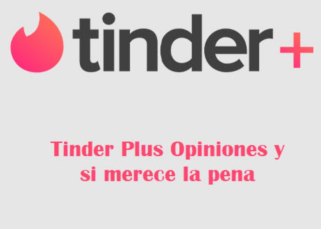 tinder plus opiniones