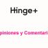 Hinge: Comentarios en 2025 de versión gratis y de pago